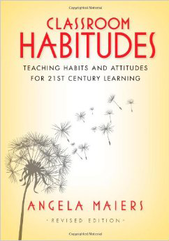Classroom Habitudes by Angela Maiers