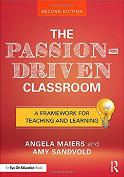 Passion-Driven Classroom by Angela Maiers