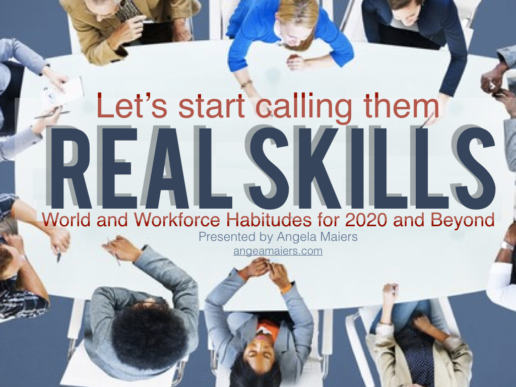 Real Skills- World and Workforce Habitudes for 2020 and Beyond